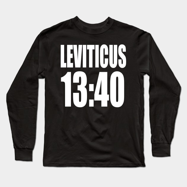 Leviticus 13:40 Long Sleeve T-Shirt by Duds4Fun